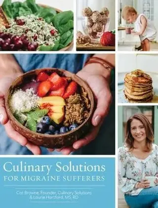 Culinary Solutions for Migraine Sufferers - Cookbook Cover featuring delicious healthy recipes